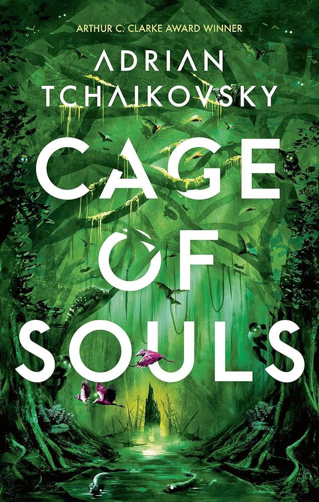 Adrian Tchaikovsky: Cage of Souls