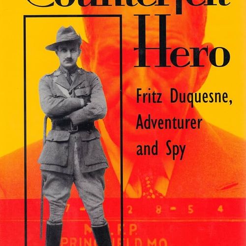 Fritz Duquesne: Counterfeit Hero