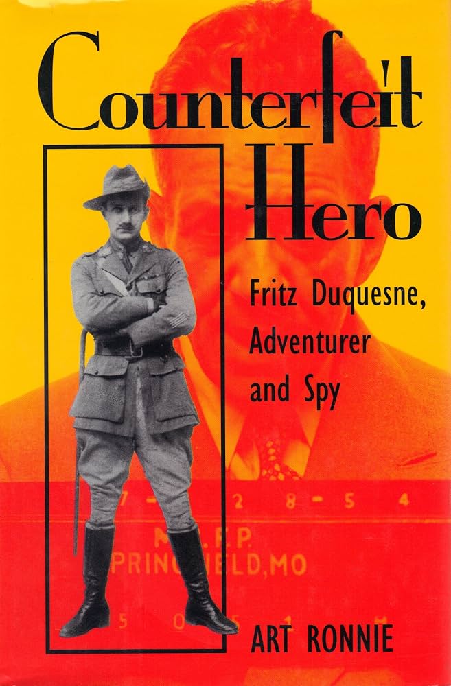 Fritz Duquesne: Counterfeit Hero