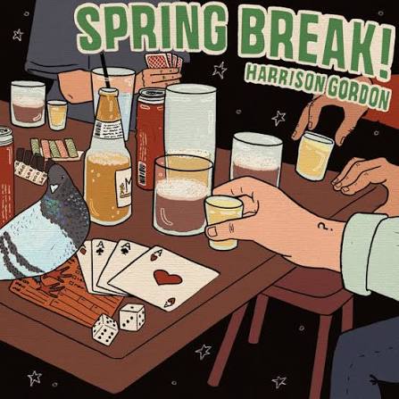 Harrison Gordon: Spring Break